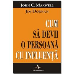 cum sa devii o persoana cu influenta